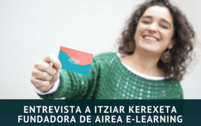 Entrevista a Itziar Kerexeta, fundadora de la startup airea e-Learning