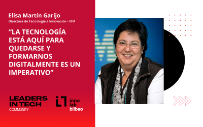 Elisa Martín Garijo, IBM: “La tecnología está aquí para quedarse y formarnos digitalmente es un imperativo”