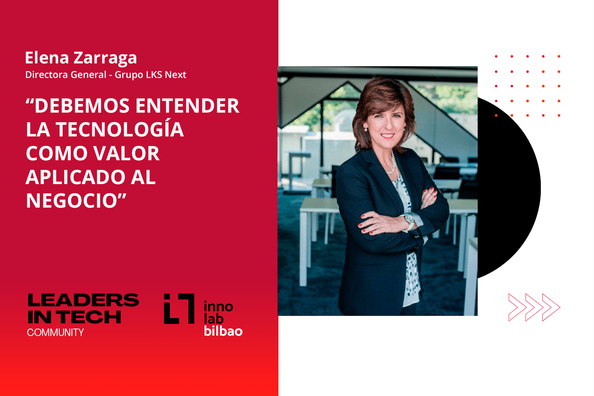 Elena Zárraga, LKS NEXT: “Debemos entender la tecnología como valor aplicado al negocio”