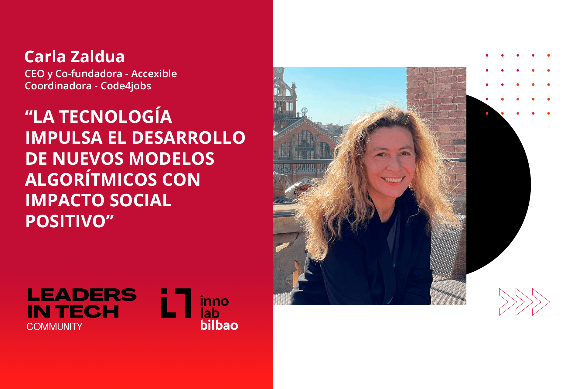 Carla Zaldua, Accexible y Code4jobs: “La tecnología impulsa el desarrollo de nuevos modelos algorítmicos con impacto social positivo”