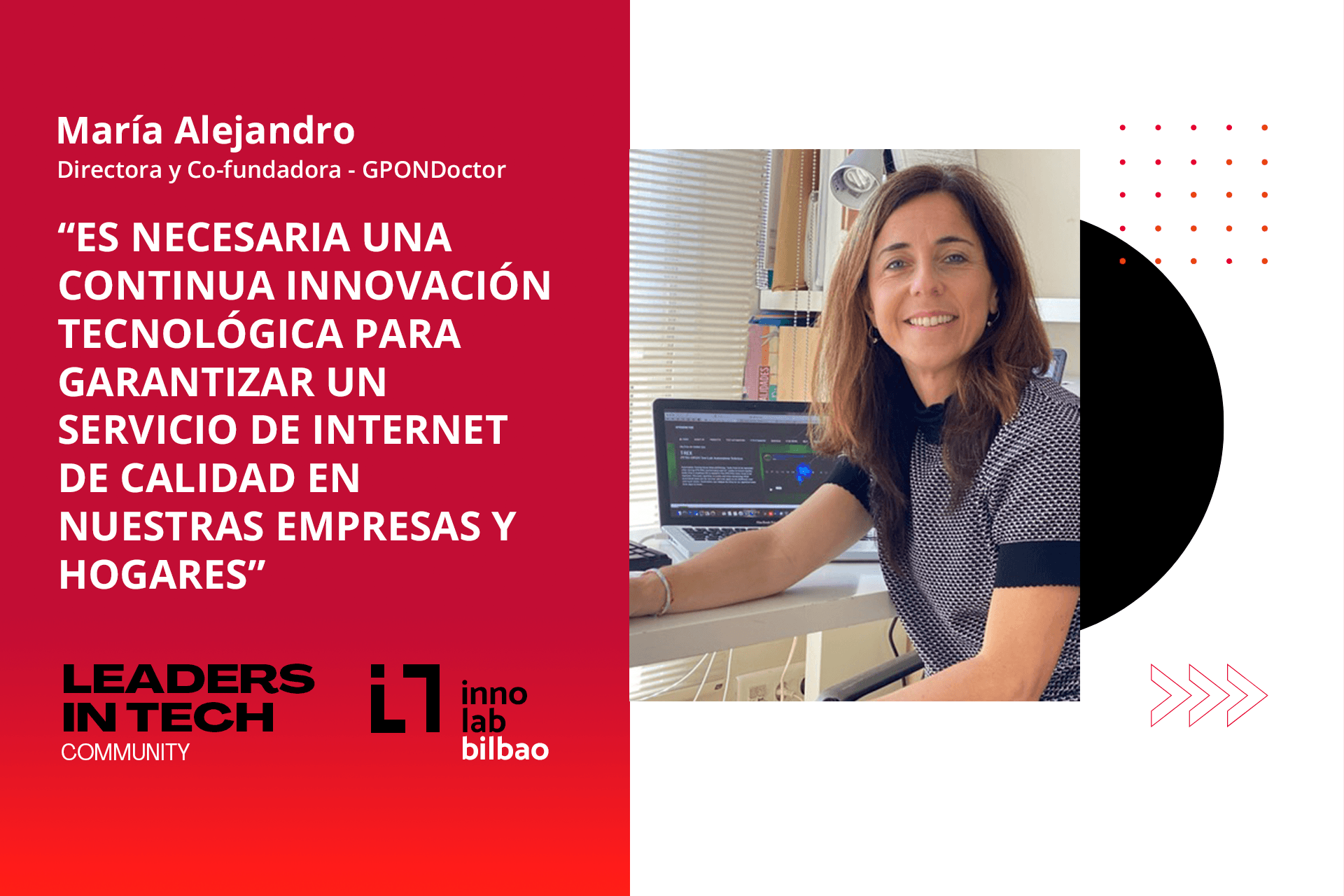 María Alejandro, GPONDoctor: “Es necesaria una continua innovación tecnológica para garantizar un servicio de Internet de calidad en nuestras empresas y hogares”