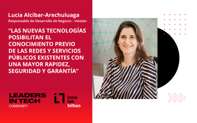 Lucia Alcibar-Arechuluaga, Inkolan: “Las nuevas tecnologías posibilitan el conocimiento previo de las  redes y servicios públicos existentes con una mayor rapidez,  seguridad y garantía”