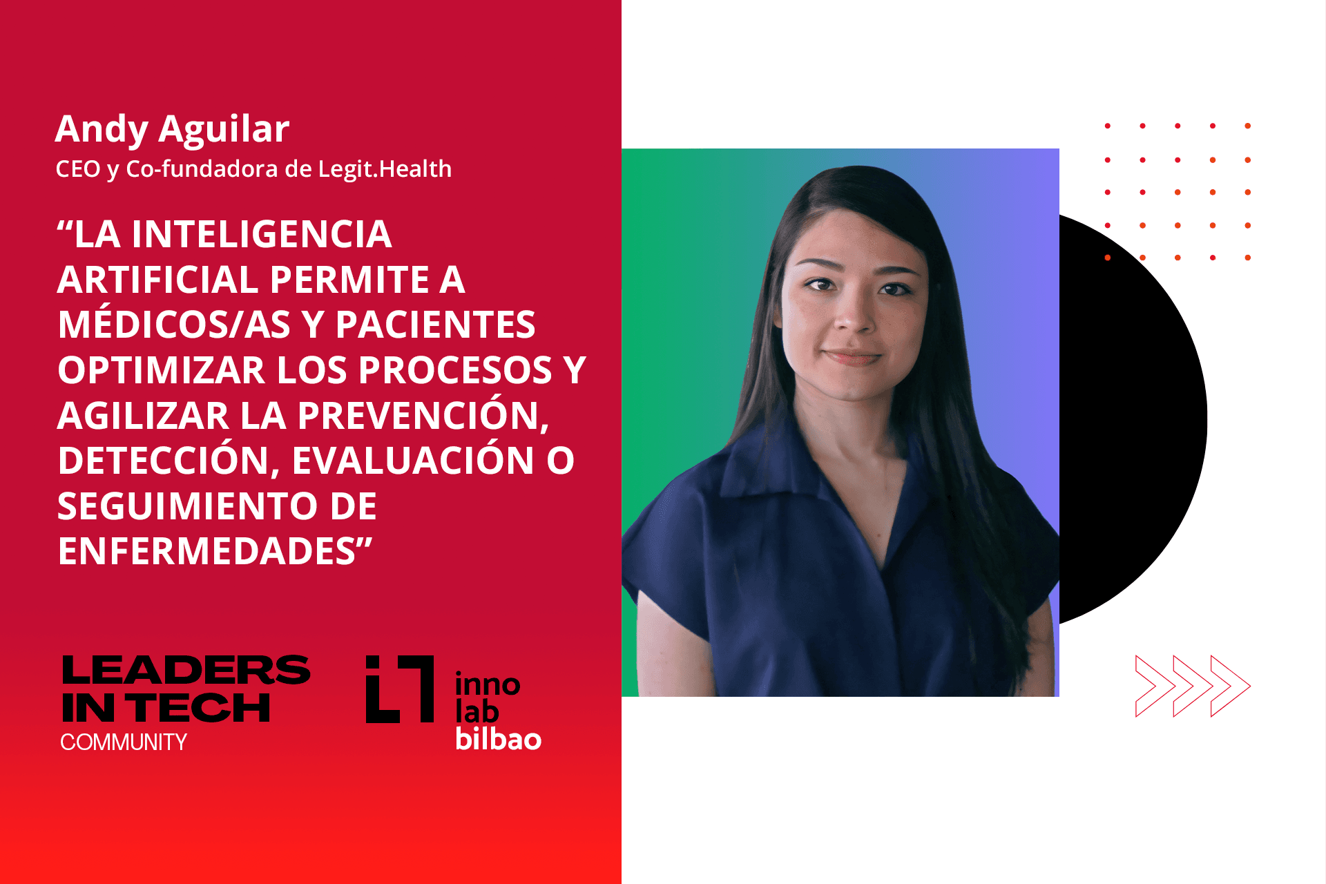 Andy Aguilar, Legit.Health: “La Inteligencia Artificial permite a médicos/as y pacientes optimizar los procesos y agilizar la prevención, detección, evaluación o seguimiento de enfermedades”