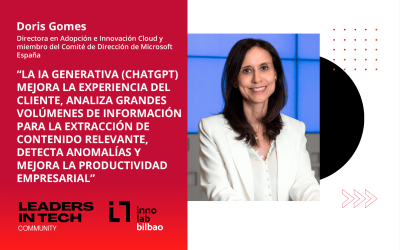 Doris Gomes, Microsoft España: “La IA Generativa (ChatGPT) mejora la experiencia del cliente, analiza grandes volúmenes de información para la extracción de contenido relevante, detecta anomalías y mejora la productividad empresarial”