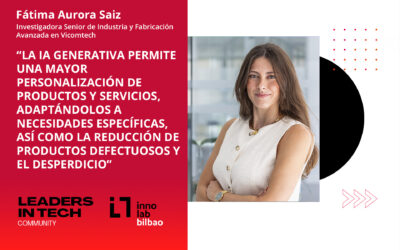 Fátima Aurora Sáiz, Vicomtech: “La IA Generativa permite una mayor personalización de productos y servicios, adaptándolos a necesidades específicas, así como la reducción de productos defectuosos y el desperdicio“
